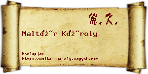 Maltár Károly névjegykártya